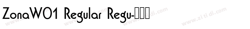 ZonaW01 Regular Regu字体转换